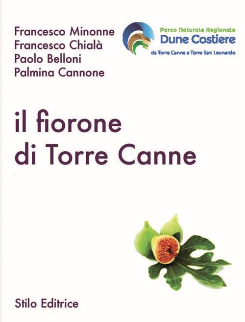 Il fiorone di Torre canne - Francesco Minonne,Francesco Chialà,Paolo Belloni - copertina