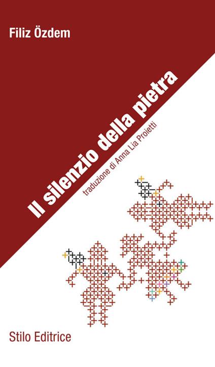 Il silenzio della pietra - Filiz Ozdem,Anna Lia Proietti - ebook