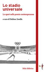 Lo stadio universale. Lo sport nella poesia contemporanea