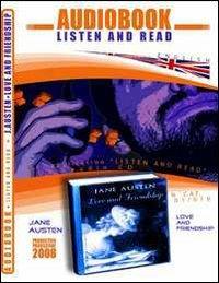 Love and friendship. Audiolibro. CD Audio. Con CD-ROM - Jane Austen - copertina