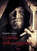 L' ultima delle leggende