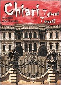 Chiari 7 giorni 7 morti - Amos Cartabia - copertina