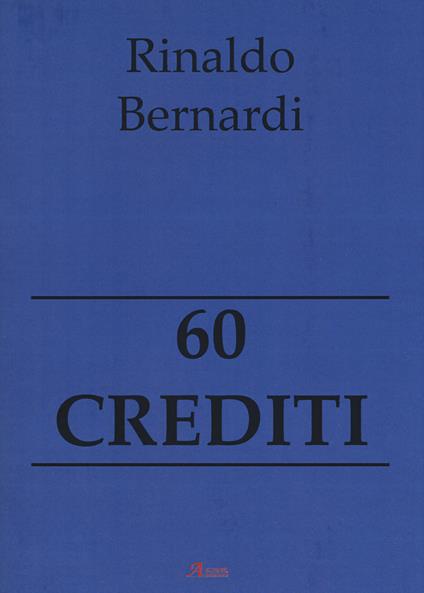 60 crediti - Rinaldo Bernardi - copertina