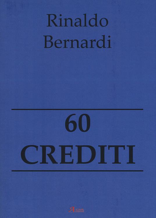 60 crediti - Rinaldo Bernardi - copertina