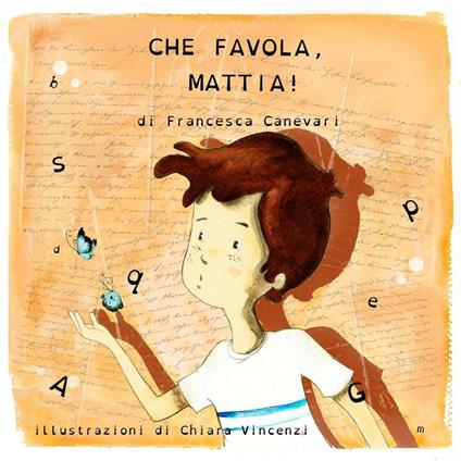 Che favola, Mattia! - Francesca Canevari - copertina