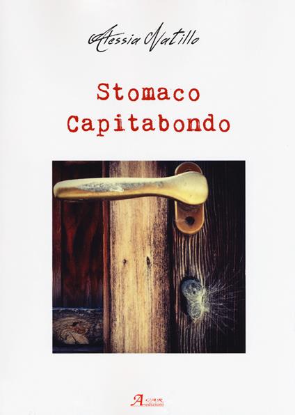 Stomaco capitabondo - Alessia Natillo - copertina