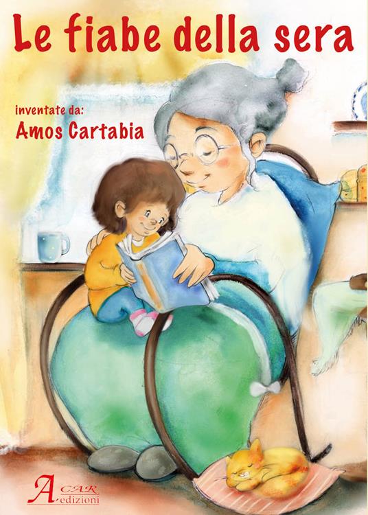 Le fiabe della sera. Ediz. a colori - Amos Cartabia - copertina