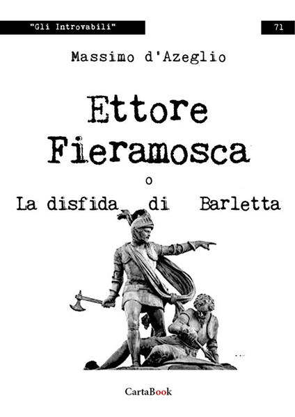 Ettore Fieramosca o la disfida di Barletta - Massimo D'Azeglio - copertina