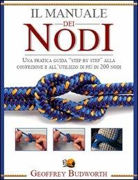 Il manuale dei nodi - Geoffrey Budworth - copertina