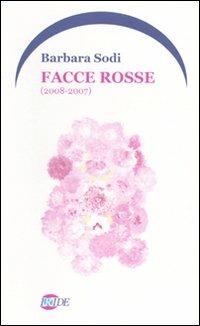 Facce rosse (2008-2007) - Barbara Sodi - copertina