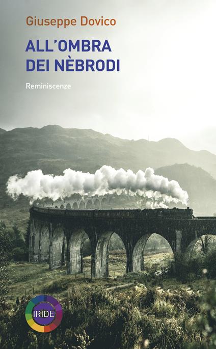 All'ombra dei nebrodi. Reminiscenze - Giuseppe Dovico - copertina