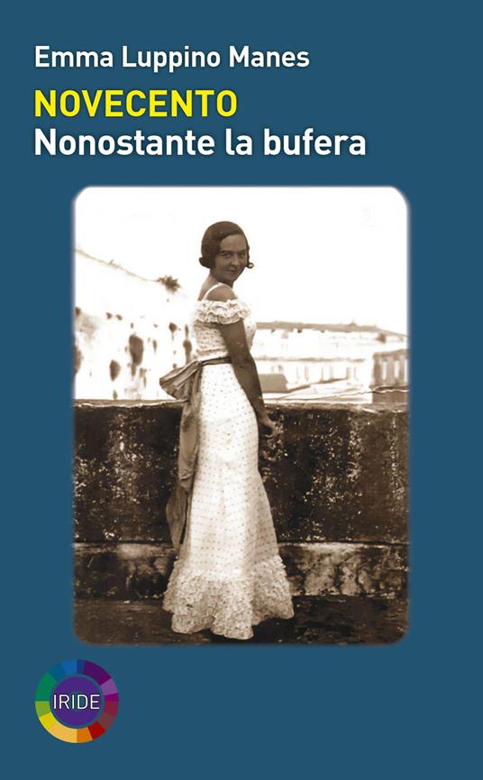 Novecento. Nonostante la bufera - Emma Luppino Manes - copertina