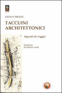 Taccuini architettonici. Appunti di viaggio - Paolo Chiozzi - copertina