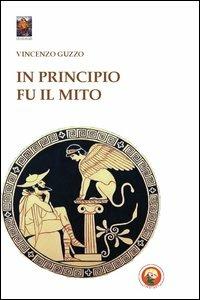 In principio fu il mito - Vincenzo Guzzo - copertina