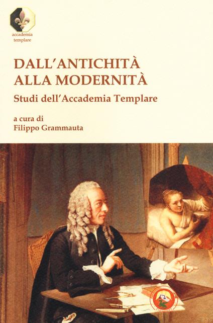 Dall'antichità alla modernità. Studi dell'Accademia Templare - copertina