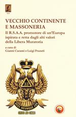 Vecchio continente e massoneria. Il R.S.A.A. promotore di un'Europa ispirata e retta dagli alti valori della Libera Muratoria