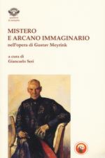 Mistero e arcano immaginario nell'opera di Gustav Meyrink