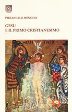 Gesù e il primo cristianesimo