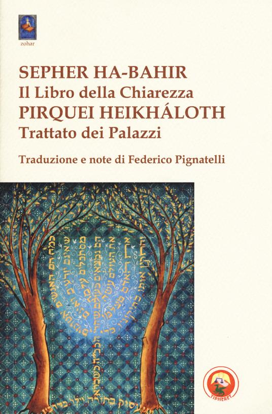 Sepher ha-bahir (Il libro della chiarezza)-Pirquei heikháloth (Trattato dei Palazzi) - copertina