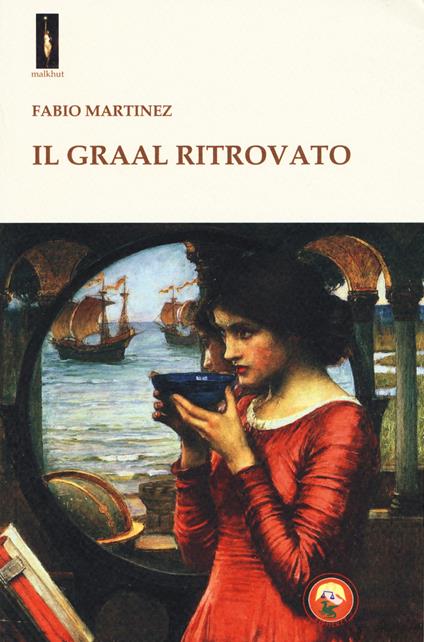 Il Graal ritrovato - Fabio Martinez - copertina