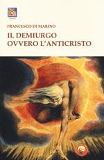 Il Demiurgo ovvero l'Anticristo