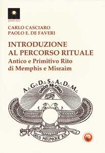 Image of Introduzione al percorso rituale. Antico e primitivo rito di Memphis e Misraim