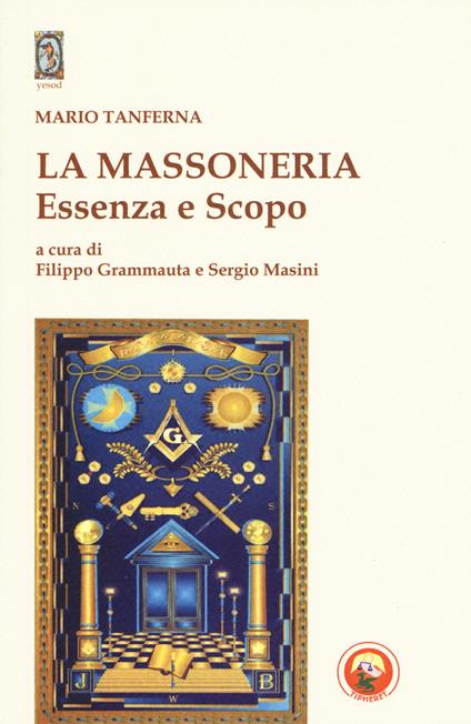 La massoneria. Essenza e scopo - Mario Tanferna - copertina