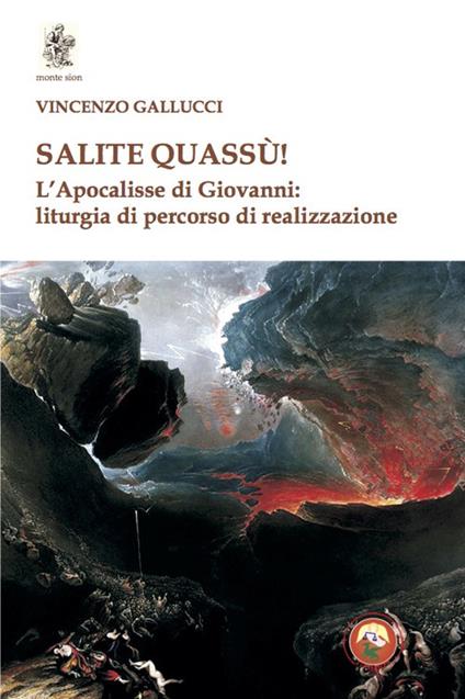 Salite quassù! L'Apocalisse di Giovanni: liturgia del percorso di realizzazione - Vincenzo Gallucci - copertina