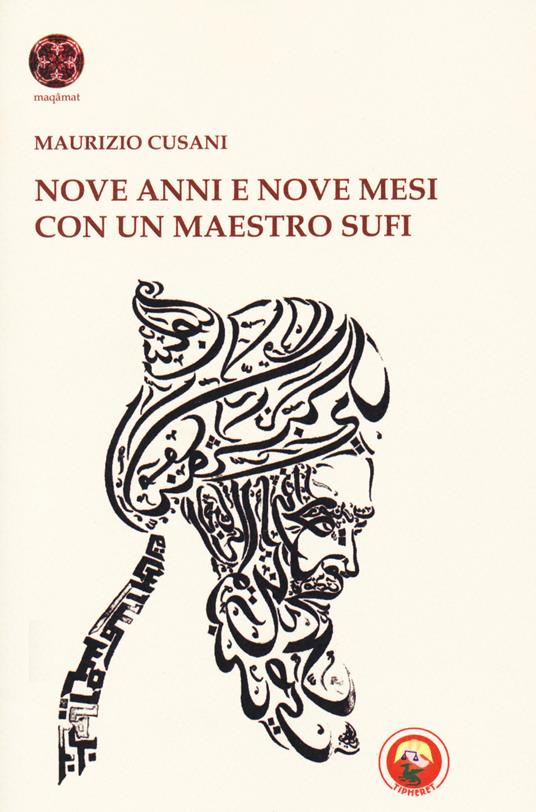 Nove anni e nove mesi con un maestro sufi - Maurizio Cusani - copertina