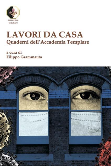 Lavori da casa. Quaderni dell'Accademia Templare - Filippo Grammauta - copertina