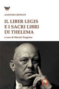 Image of Il liber legis e i sacri libri di Thelema