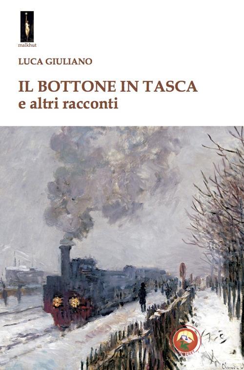 Il bottone in tasca e altri racconti - Luca Giuliano - copertina