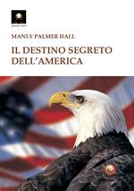 Il destino segreto dell'America