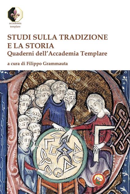 Studi sulla tradizione e la storia. Quaderni dell'Accademia Templare - copertina