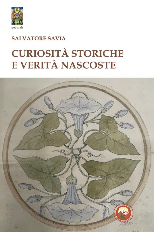 Curiosità storiche e verità nascoste - Salvatore Savia - copertina