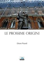 Le prossime origini