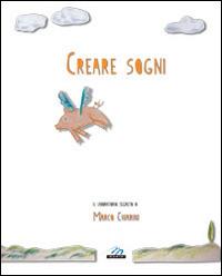 Creare sogni - Marco Chiarini - copertina