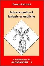 Scienza medica & fantasie scientifiche
