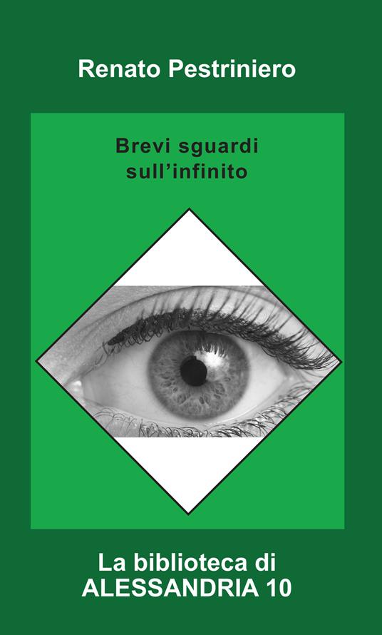 Brevi sguardi sull'infinito - Renato Pestriniero - copertina