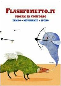 Flashfumetto.it. Giovani in concorso. Tempo, movimento, suono - copertina