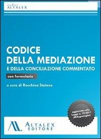 Codice della mediazione e della conciliazione. Aggiornato alla L.n. 10/2011 (milleproroghe) - copertina