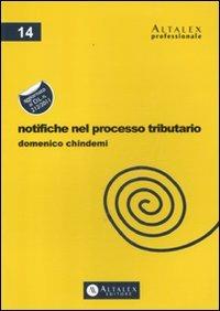 Notifiche nel processo tributario - Domenico Chindemi - copertina