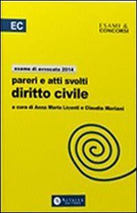 Pareri e atti svolti di diritto civile. Per l'esame di avvocato - copertina