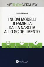 I nuovi modelli di famiglia: dalla nascita allo scioglimento. Con Contenuto digitale per download e accesso on line