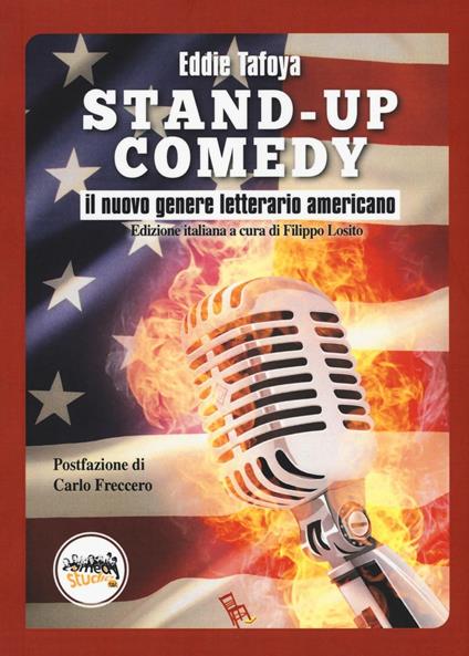 Stand-up comedy. Il nuovo genere letterario americano - Eddie Tafoya - copertina