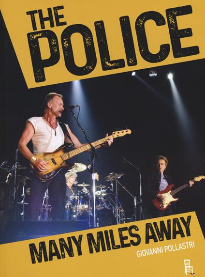 The Police. Many miles away - Giovanni Pollastri - copertina