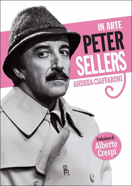 In arte Peter Sellers - Andrea Ciaffaroni - copertina