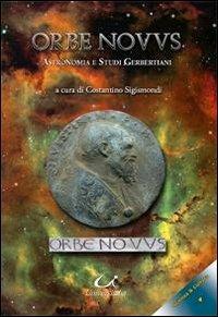 Orbe novus. Astronomia e studi gerbertiani - Costantino Sigismondi - copertina