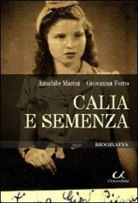 Calia e semenza - Amabile Marini,Giovanna Ferro - copertina