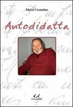 Autodidatta. Monologo, poesie e racconto